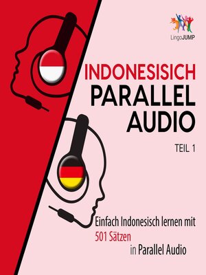 cover image of Indonesisch Parallel Audio--Einfach Indonesisch lernen mit 501 Sätzen in Parallel Audio--Teil 1